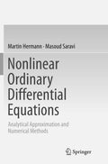 Nonlinear Ordinary Differential Equations: Analytical Approximation