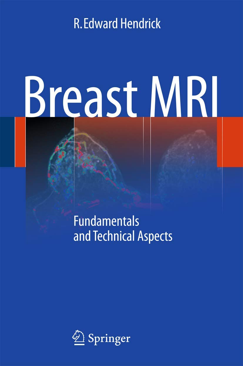 Breast MRI: Fundamentals and Technical Aspects for Radiologists