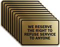 We Reserve The Right To Refuse Service Sign - Classic Framed Medium 10