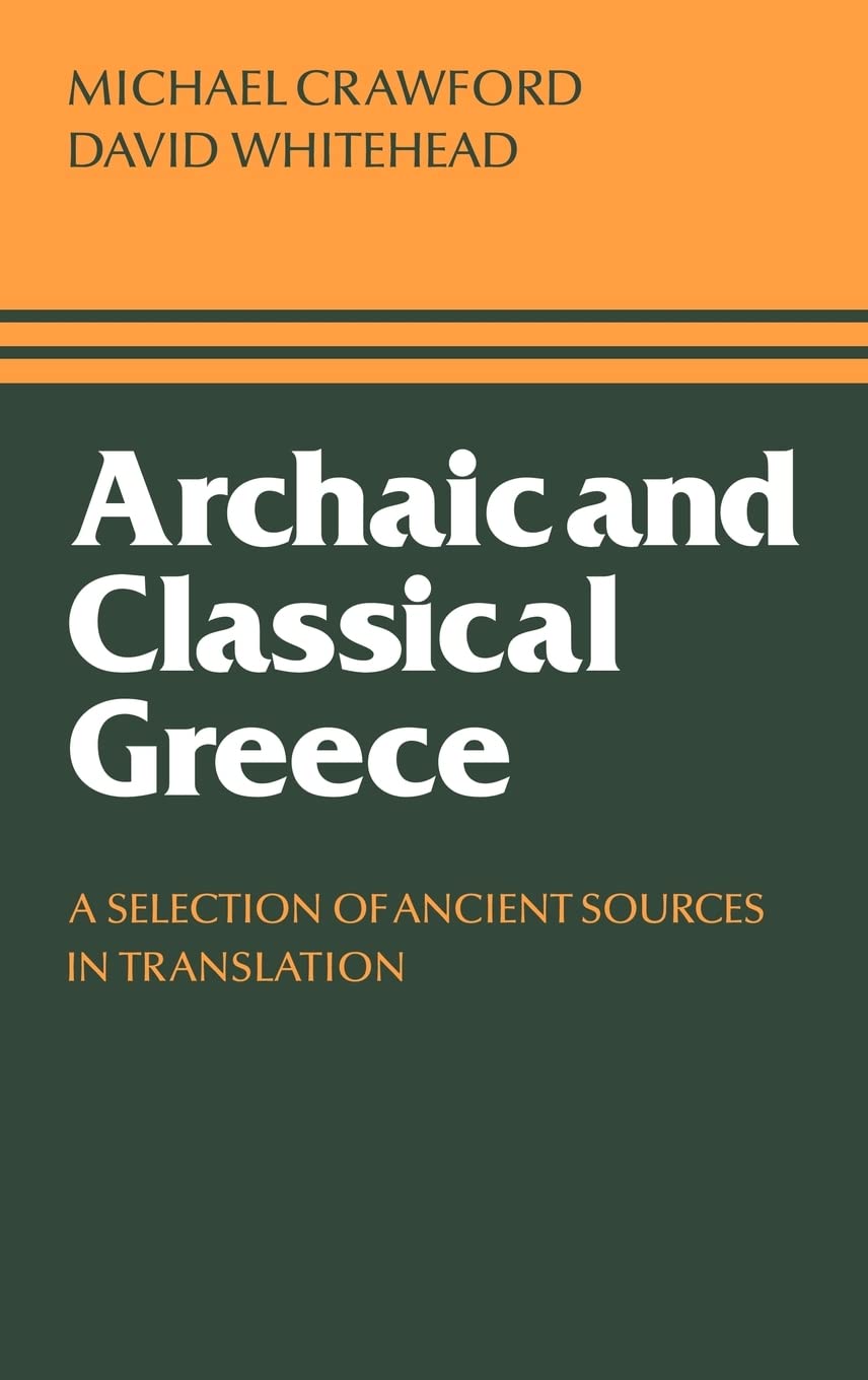 Archaic and Classical Greece: A Selection of Ancient Sources