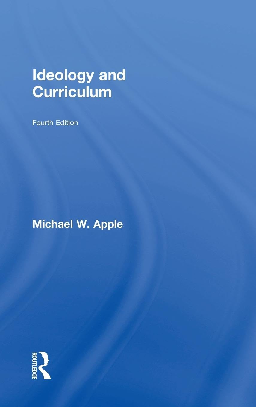 Ideology and Curriculum by Michael W. Apple - A Critical Analysis