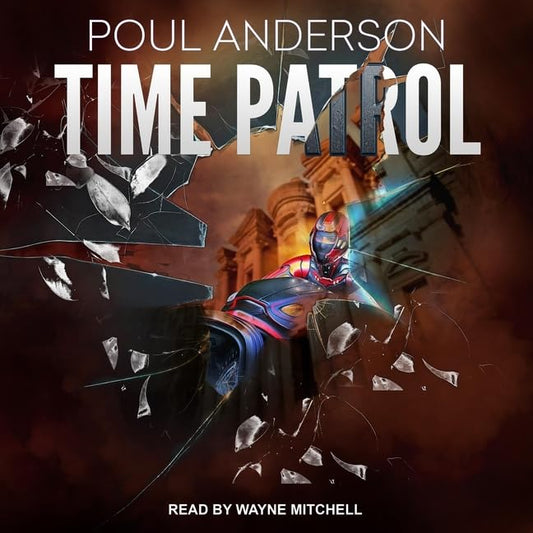 Time Patrol by Poul Anderson - A Thrilling Sci-Fi Adventure