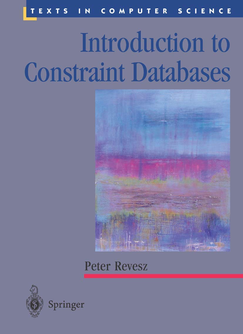 Introduction to Constraint Databases: A Comprehensive Guide