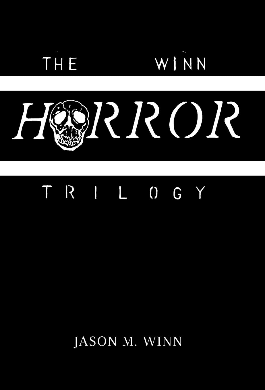 The Winn Horror Trilogy: A Gripping Collection of Chilling Tales