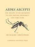 Aedes Aegypti Life History and Structure by S. Rickard Christophers