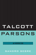 Talcott Parsons: An Introduction - Clear Guide for Students