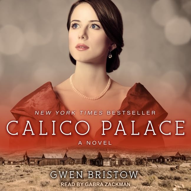 Calico Palace by Gwen Bristow: A Captivating Historical Novel