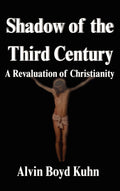 Shadow of the Third Century: A Revaluation of Christianity Review