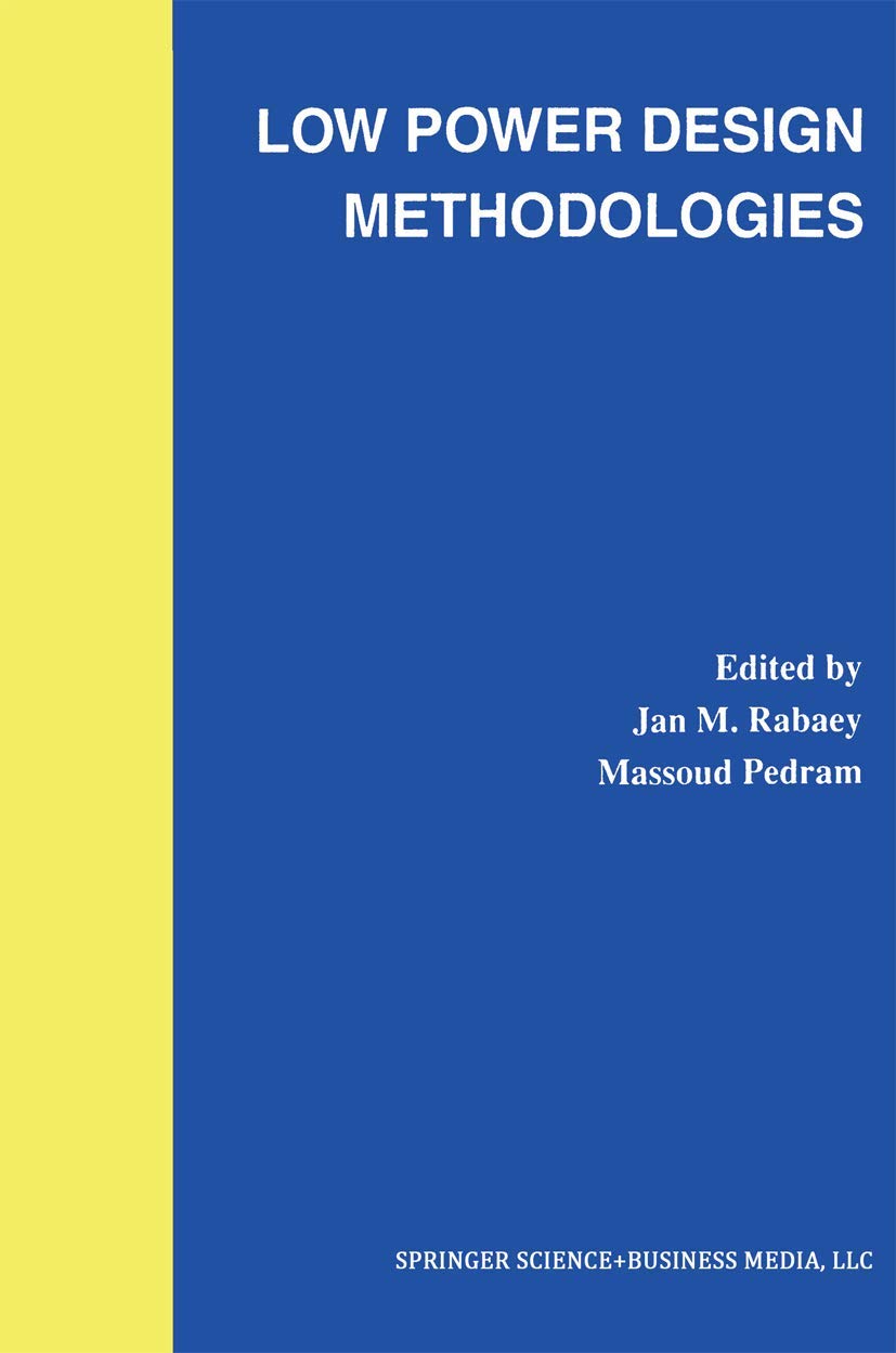 Low Power Design Methodologies for Efficient Engineering Solutions