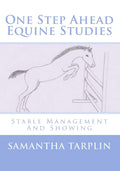 One Step Ahead Equine Studies - Stable Management And Showing
