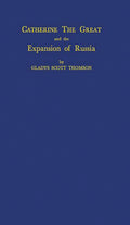 Catherine the Great and the Expansion of Russia - Historical