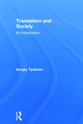 Translation and Society - Sociological Approaches to Translation
