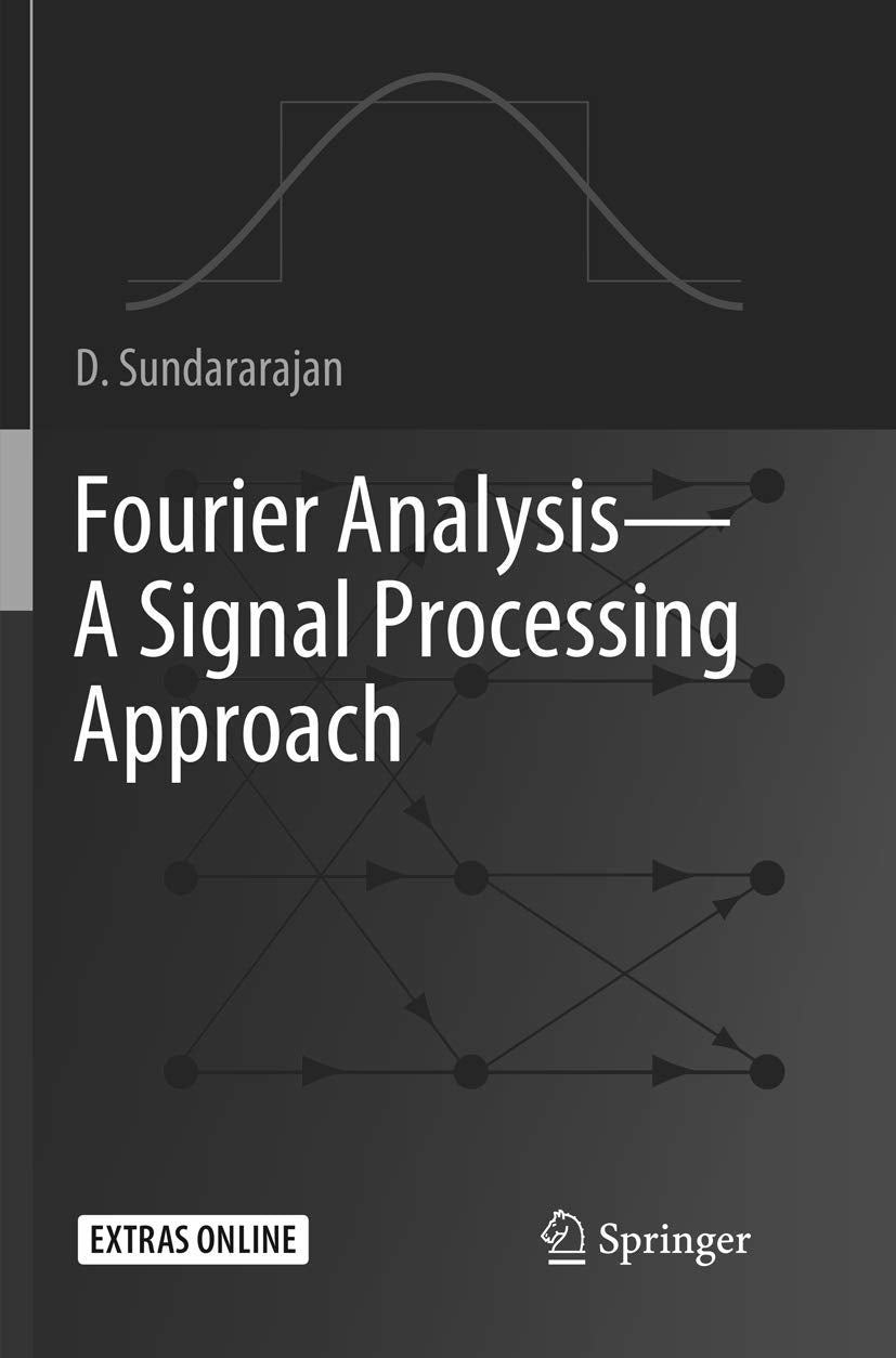 Fourier Analysis: A Comprehensive Signal Processing Approach
