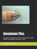 Uncommon Flies by Mr Fred G Hannie Sr - A Unique Fishing Experience