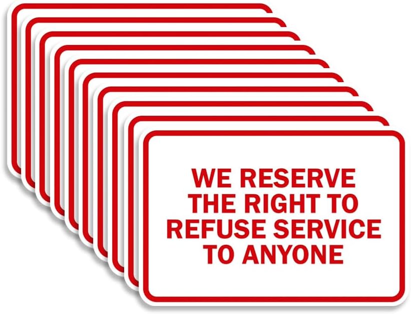 Classic Framed We Reserve The Right To Refuse Service Signs