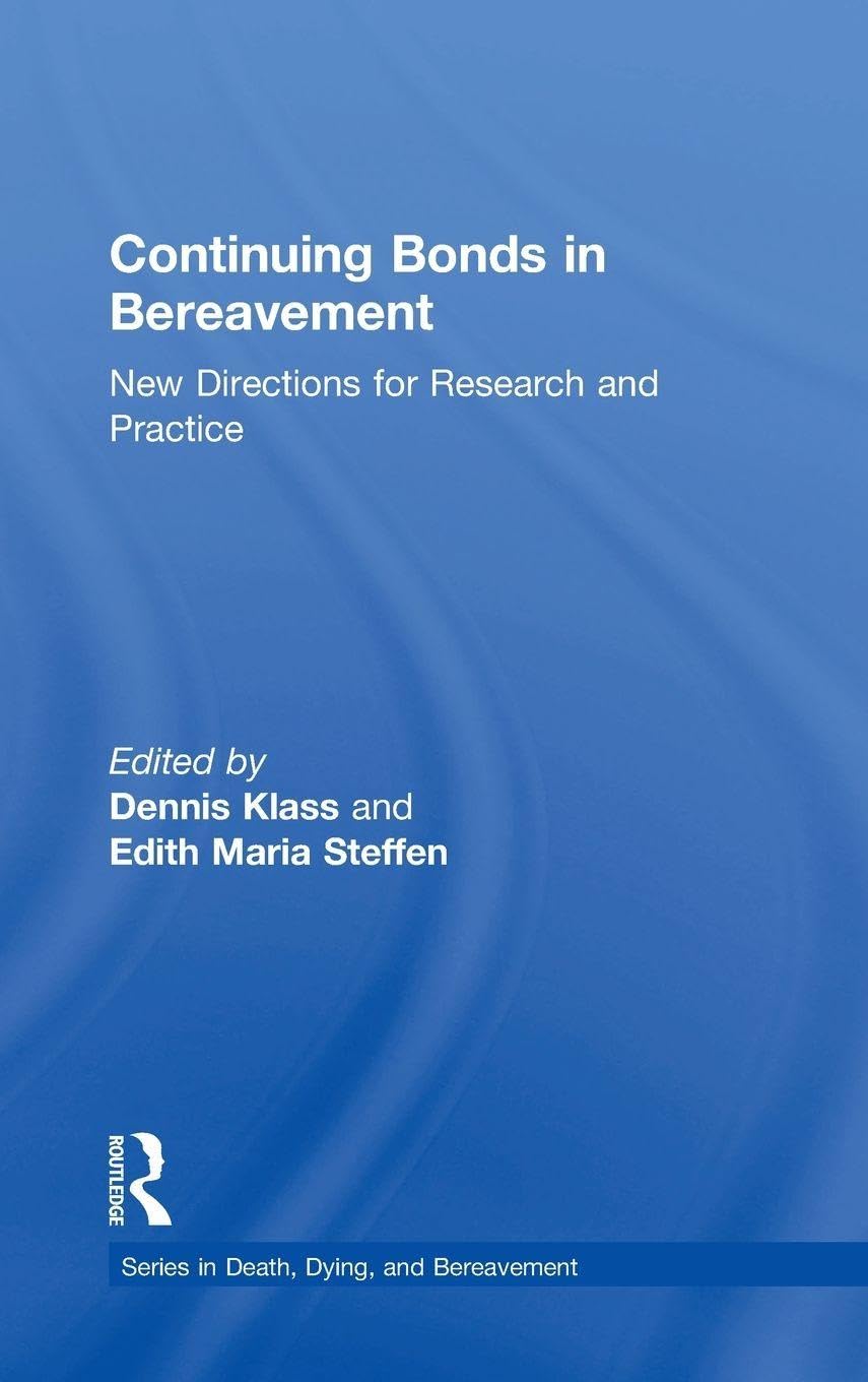 Continuing Bonds in Bereavement: Understanding Grief and Healing
