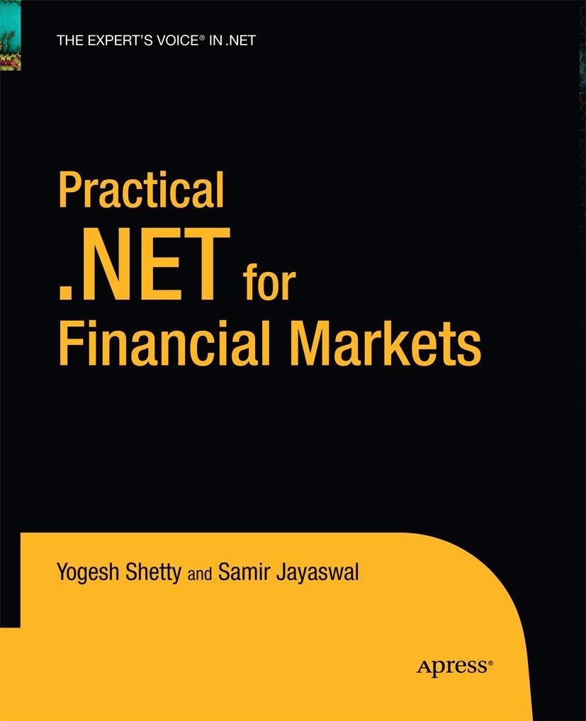 Practical .NET for Financial Markets: A Comprehensive Guide