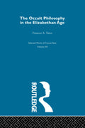 The Occult Philosophy in the Elizabethan Age - Historical Study