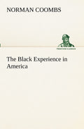 The Black Experience in America - Classic Cultural Study