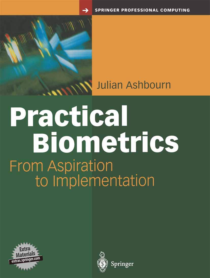 Practical Biometrics: From Aspiration to Implementation Review