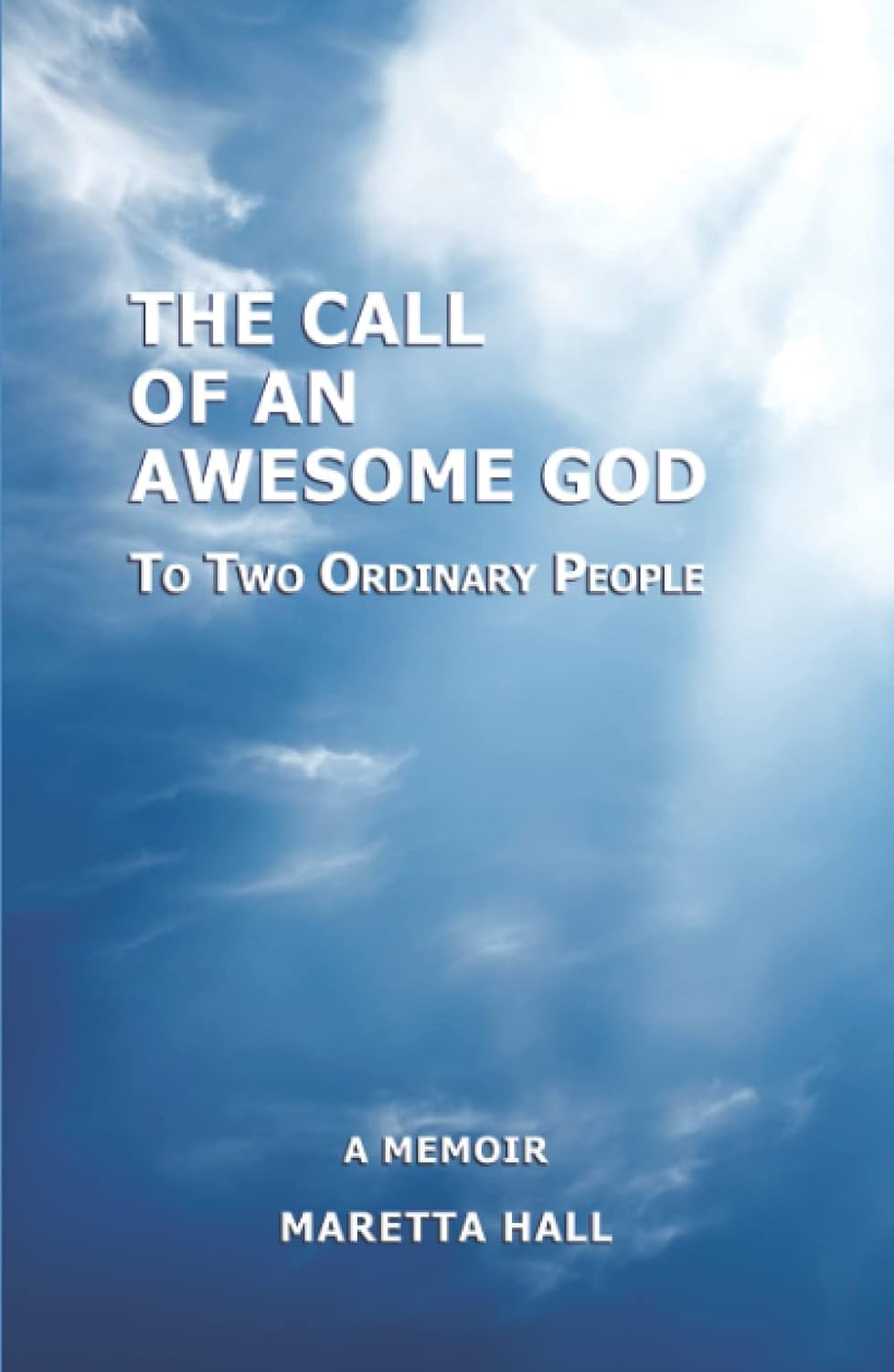 The Call of an Awesome God: Inspiring Journey for Two Ordinary People
