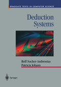 Deduction Systems (Texts in Computer Science) - Logic and Formal
