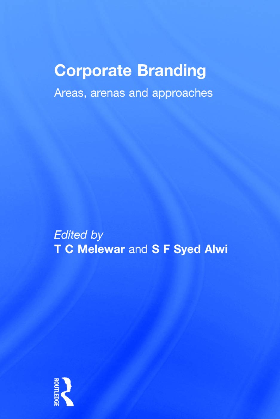 Corporate Branding Strategies by T C Melewar and S F Syed Alwi