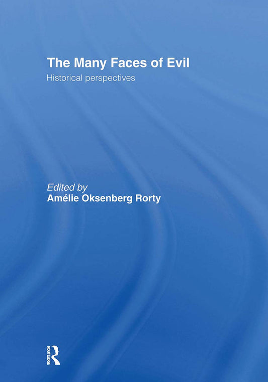 The Many Faces of Evil: Historical Perspectives Review