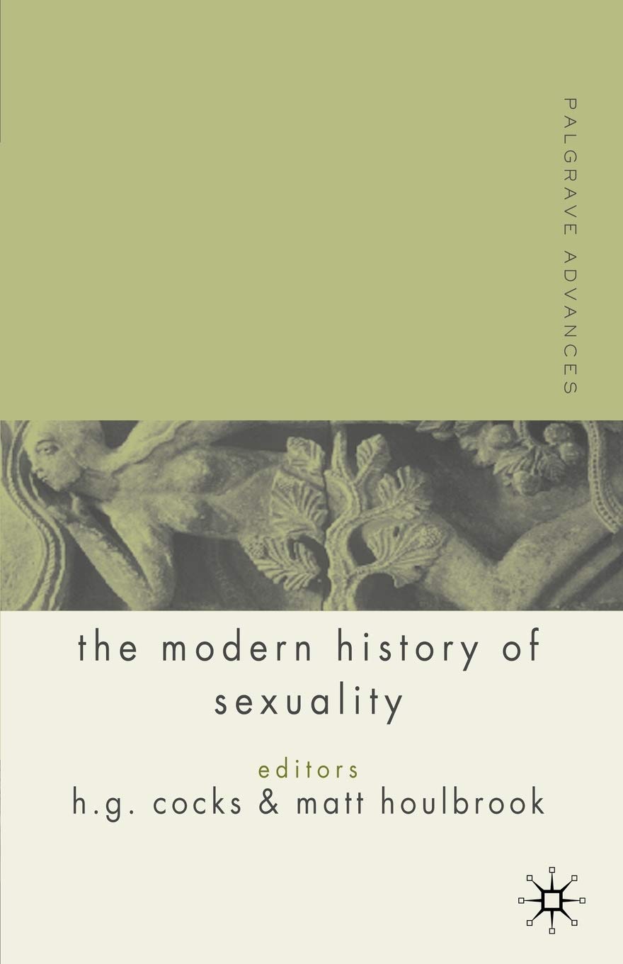 Palgrave Advances in the Modern History of Sexuality Review
