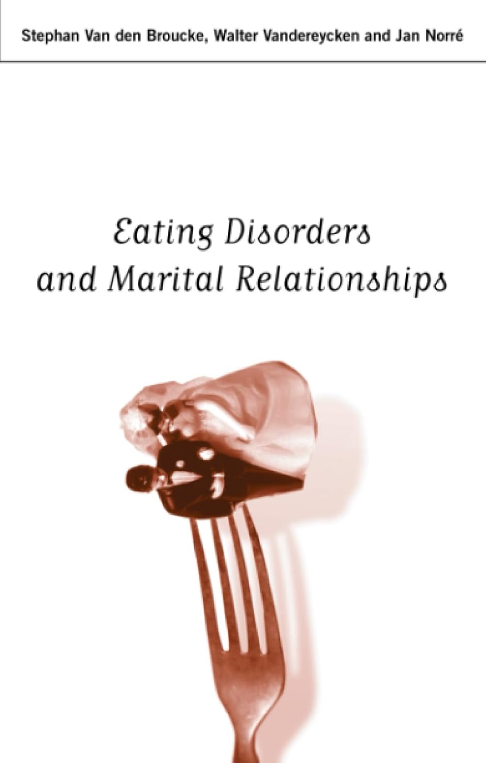 Eating Disorders and Marital Relationships: A Comprehensive Guide