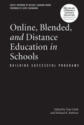 Online, Blended, and Distance Education in Schools - Practical Program