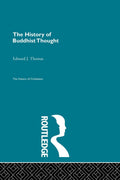 The History of Buddhist Thought: A Deep Dive into Civilization