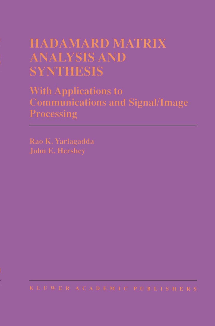 Hadamard Matrix Analysis and Synthesis for Signal Processing