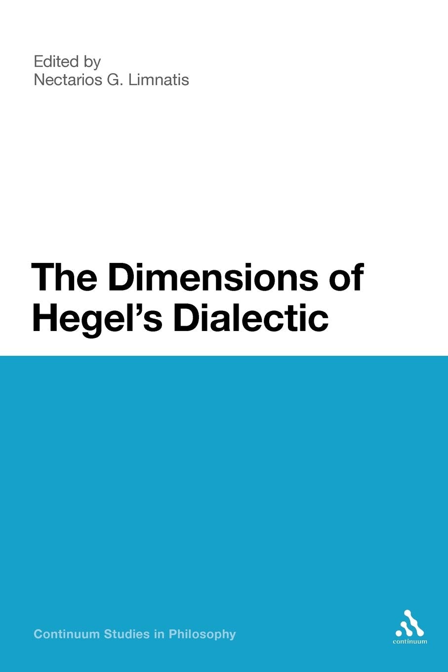 The Dimensions of Hegel's Dialectic: A Comprehensive Analysis