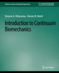 Introduction to Continuum Biomechanics by Kyriacos Athanasiou