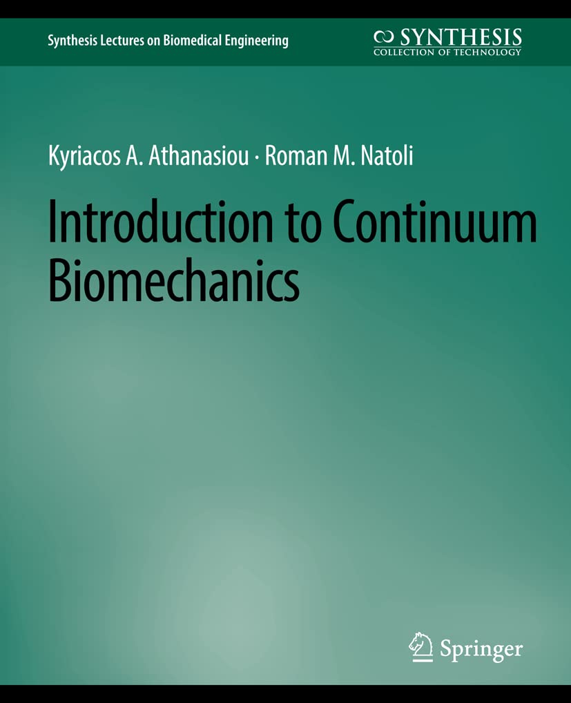 Introduction to Continuum Biomechanics by Kyriacos Athanasiou
