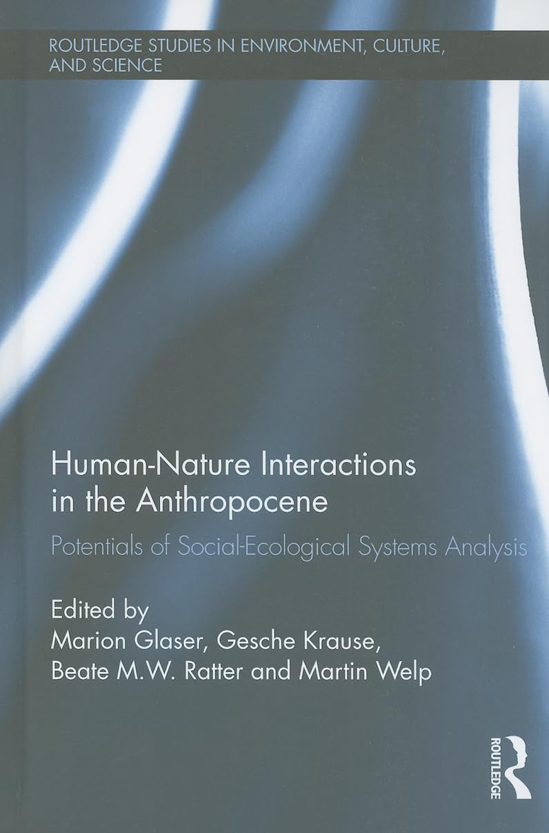 Human-Nature Interactions in the Anthropocene: A Comprehensive Study