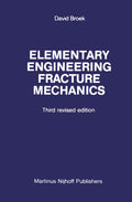 Elementary engineering fracture mechanics - Concise course textbook
