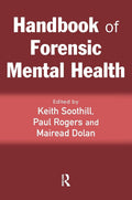 Handbook of Forensic Mental Health - Comprehensive Reference