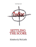 Zodiac: Settling the Score - True Crime and Analysis