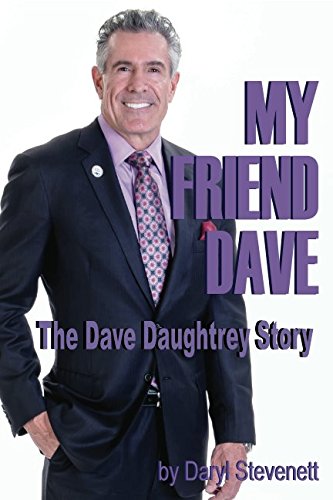 My Friend Dave: The Dave Daughtrey Story - A Heartfelt Journey