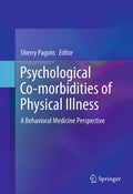 Psychological Co-morbidities of Physical Illness: A Behavioral