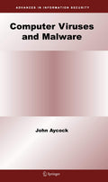 Computer Viruses and Malware - Comprehensive Technical