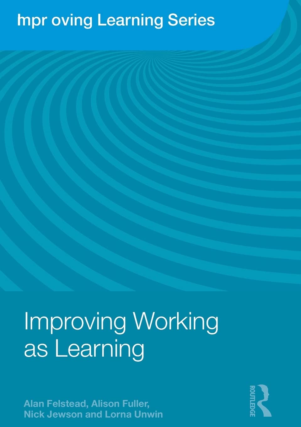 Improving Working as Learning: A Comprehensive Guide to Growth