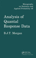 Analysis of Quantal Response Data - Practical Statistical
