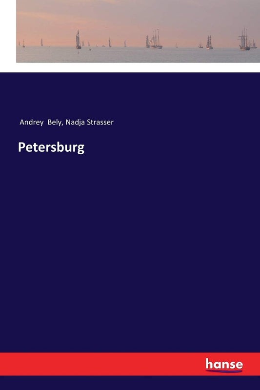 Petersburg German Edition by Andrey Bely - A Literary Masterpiece