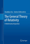 The General Theory of Relativity: A Mathematical Exposition - Rigorous