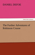 The Further Adventures of Robinson Crusoe: A Captivating Journey