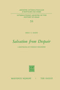 Salvation from Despair: A Reappraisal of Spinoza's Philosophy