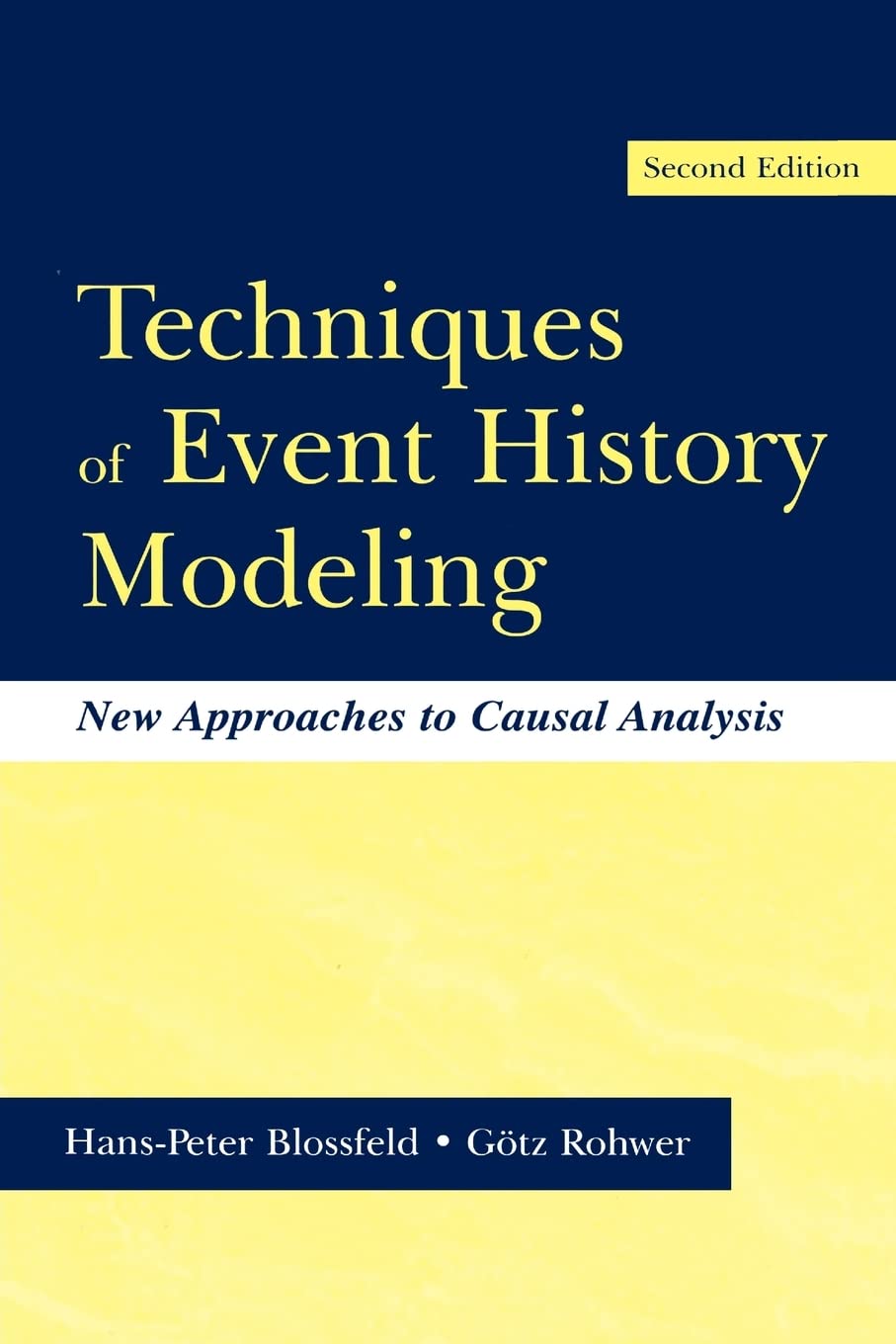 Techniques of Event History Modeling for Casual Analysis Insights